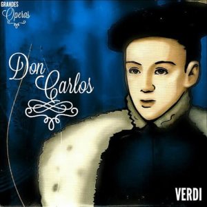 Varios Artistas的專輯Don Carlos, Verdi, Grandes Óperas