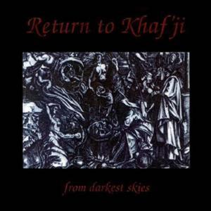 อัลบัม From Darkest Skies ศิลปิน Return To Khaf'ji