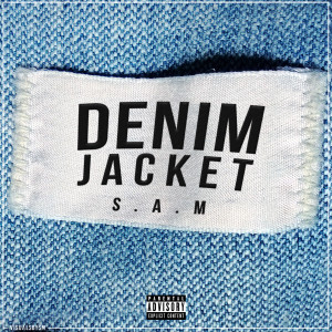 Album Denim Jacket (Explicit) from S.A.M