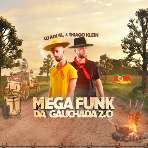 Listen to Mega Funk da Gauchada 2.0 (Explicit) song with lyrics from DJ Ari SL