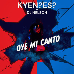 收聽KYEN?ES?的Oye Mi Canto歌詞歌曲