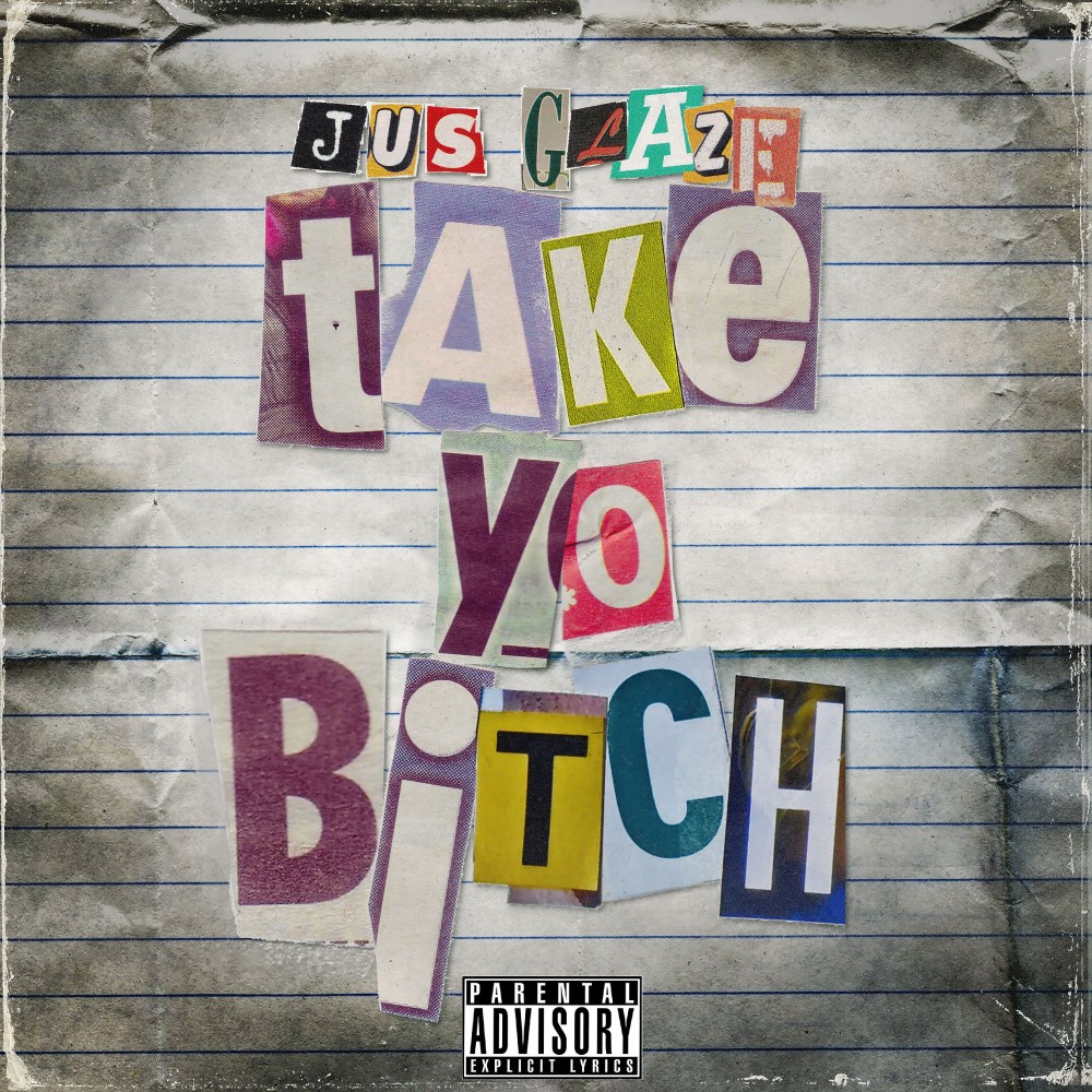 Take Yo Bitch (Explicit)