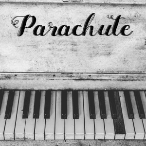 收聽Billy Pianoguy的Parachute (Piano Version)歌詞歌曲