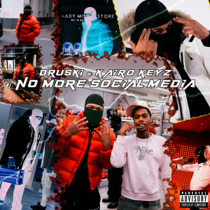 Album No More Social Media (Explicit) oleh Kairo Keyz