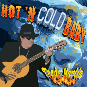 Album Hot N Cold Baby from Trade Martin