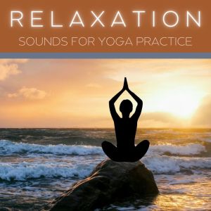 อัลบัม Relaxation Sounds For Yoga Practice ศิลปิน Levantis