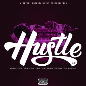 ดาวน์โหลดและฟังเพลง Hustle 2.0(feat. Freysh, Jay Love P, Milah B, J Rich, Blaq Keesh, Ydb, & Dutch Santana) (Explicit) พร้อมเนื้อเพลงจาก Niasha