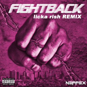 Dengarkan Fight Back (Licka Rish Remix) (Explicit) (Licka Rish Remix|Explicit) lagu dari Licka Rish dengan lirik