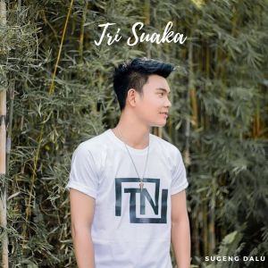 ดาวน์โหลดและฟังเพลง Sugeng Dalu พร้อมเนื้อเพลงจาก Tri Suaka