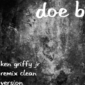 Album Ken Griffy Jr (Remix) oleh Doe B