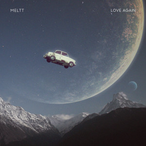 ดาวน์โหลดและฟังเพลง Love Again พร้อมเนื้อเพลงจาก Meltt