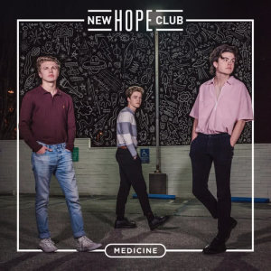 New Hope Club的專輯Medicine