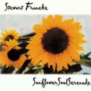 收听Stewart Francke的Sunflower Soul Serenade歌词歌曲
