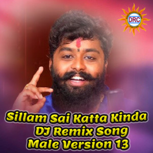 Album Sillam Sai Katta Kinda (DJ Remix Song Male Version 13) from Patas Balveer Singh