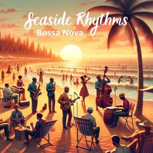 Jazz Music Collection的专辑Seaside Rhythms (Jazz & Bossa Nova Melodies, Chill Out Jazz)