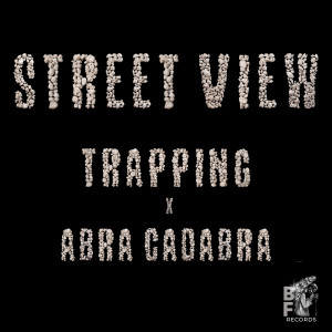Abra Cadabra的專輯Street View (Explicit)