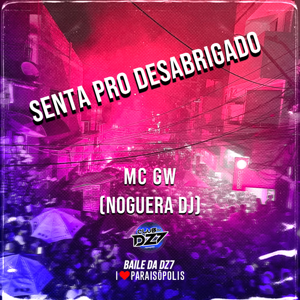 SENTA PRO DESABRIGADO (Explicit)