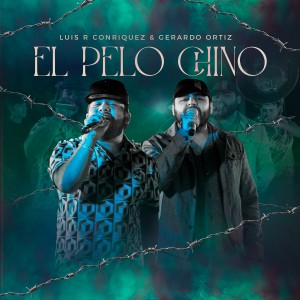 收聽Gerardo Ortiz的El Pelo Chino歌詞歌曲