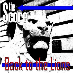 The Score的專輯Back to the Lions