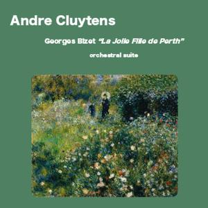 Album Georges Bizet : La Jolie Fille de Perth oleh Andre Cluytens