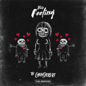 ดาวน์โหลดและฟังเพลง This Feeling (Afrojack & Disto Remix) พร้อมเนื้อเพลงจาก The Chainsmokers