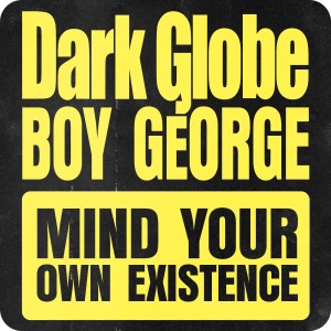 收聽Dark Globe的Mind Your Own Existence歌詞歌曲