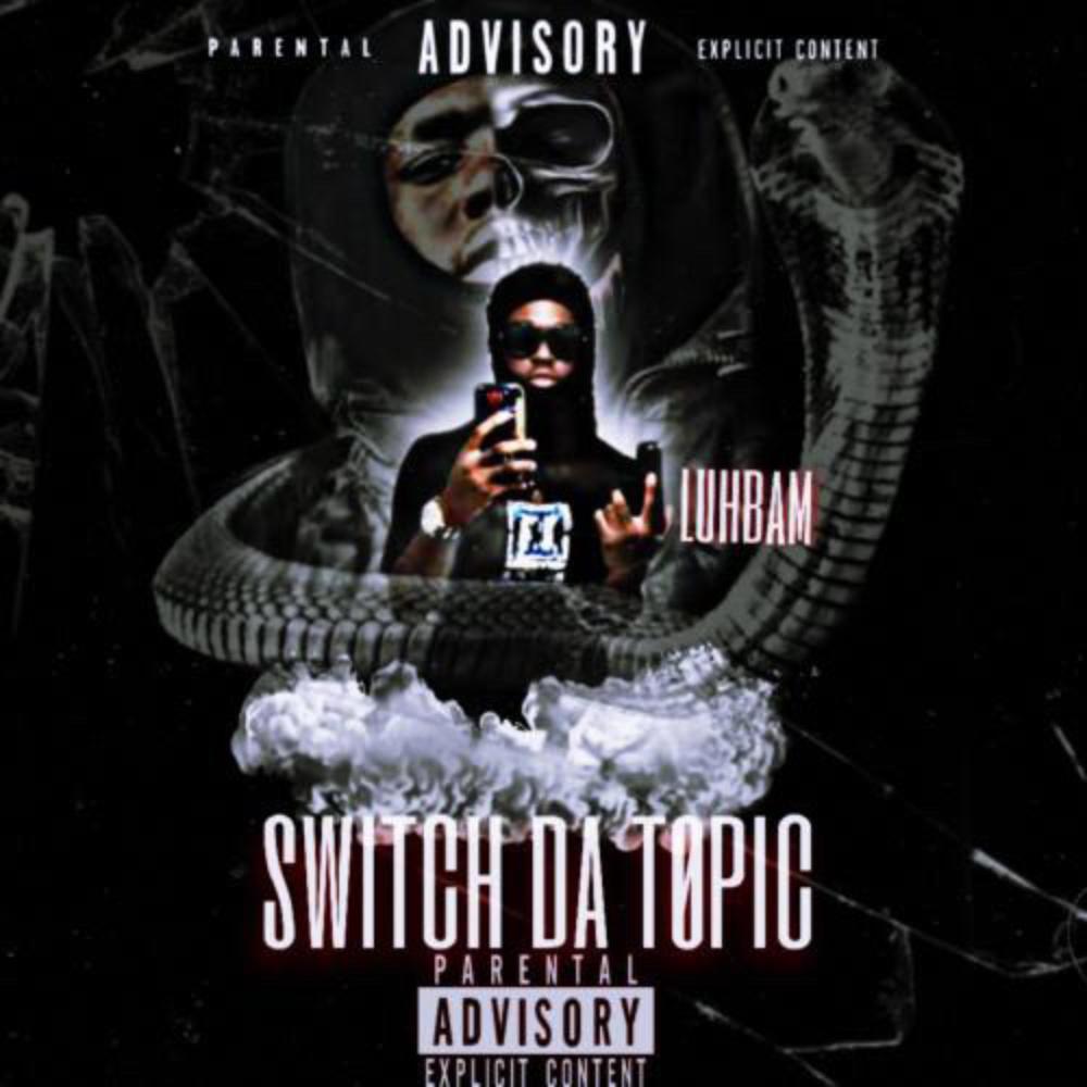 Switch Da Topic (Explicit)