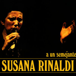 อัลบัม A un Semejante ศิลปิน Susana Rinaldi