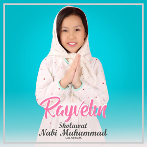 Listen to Sholawat Nabi Muhammad song with lyrics from RAYVELIN