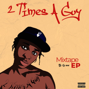 Album 2 TIMES A GUY (Explicit) from Reggie