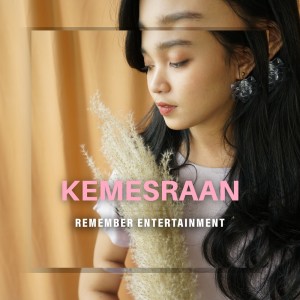 ดาวน์โหลดและฟังเพลง Kemesraan (Keroncong) พร้อมเนื้อเพลงจาก Remember Entertainment