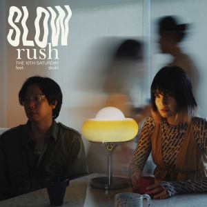 Album Slow Rush from The 10th Saturday