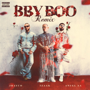 Anuel AA的專輯BBY BOO (REMIX) (Explicit)