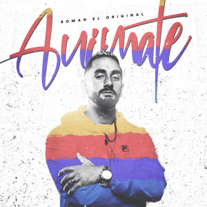 ดาวน์โหลดและฟังเพลง Anímate พร้อมเนื้อเพลงจาก Roman El Original