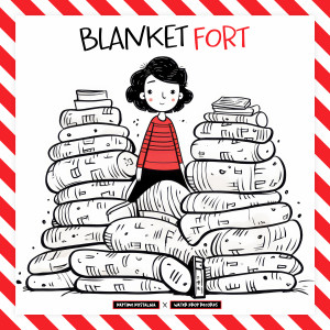 Blanket Fort dari Music for Sweet Dreams