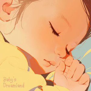 อัลบัม Baby's Dreamland ศิลปิน Newborn Baby Song Academy