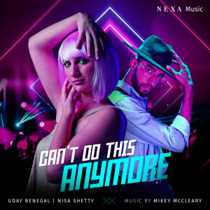 ดาวน์โหลดและฟังเพลง Can't Do This Anymore พร้อมเนื้อเพลงจาก Uday Benegal