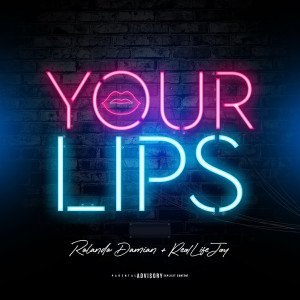Rolando Damian的专辑Your Lips (Explicit)
