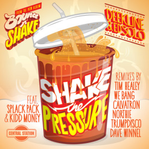 ดาวน์โหลดและฟังเพลง Shake The Pressure (We Bang Remix) พร้อมเนื้อเพลงจาก Deekline