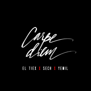 ดาวน์โหลดและฟังเพลง Carpe Diem (feat. Yemil & Sech) (Explicit) พร้อมเนื้อเพลงจาก El Tiex