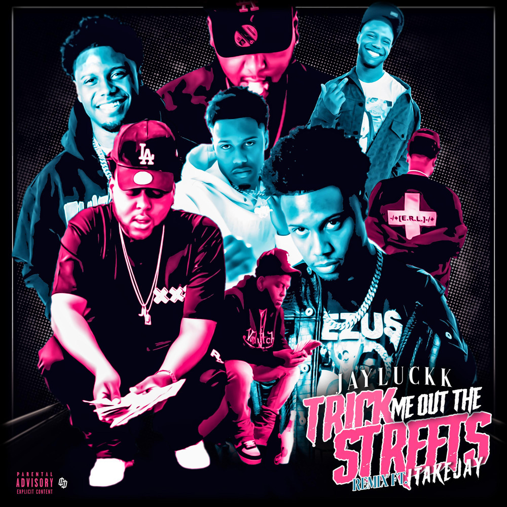 Trick Me Out The Streets (Remix|Explicit)