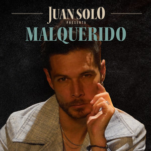 Juan Solo的專輯MALQUERIDO