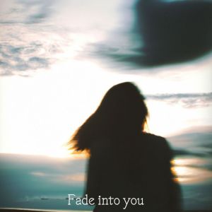 Album Fade into you from Marbre