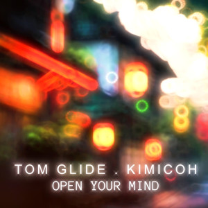 Album Open Your Mind from Tom Glide