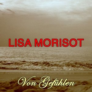 Dengarkan I Believe It lagu dari Lisa Morisot dengan lirik