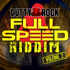 Various的专辑Full Speed Riddim, Vol. 2
