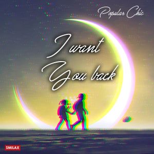 收聽Popular Chic的I Want You Back歌詞歌曲