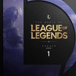 League Of Legends的專輯The Music of League of Legends: Season 1 (Original Game Soundtrack)