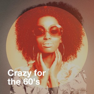 Various Artists的專輯Crazy for the 60's