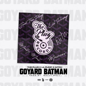 The Plug的專輯Goyard Batman (Explicit)